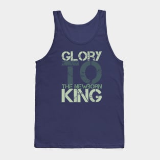 Glory to the newborn King Tank Top